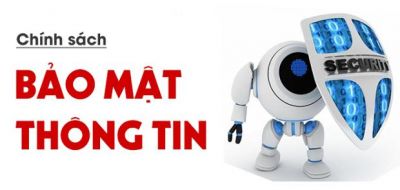 Ch&iacute;nh S&aacute;ch Bảo Mật Th&ocirc;ng Tin